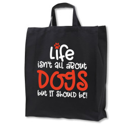 Life Isn't All About - tygkasse korta handtag